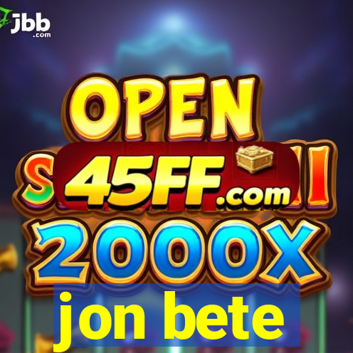 jon bete